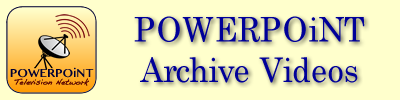 POWERPOiNT Archive Broadcast